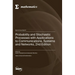 Probability and Stochastic Processes with Applications to Communications, Systems and Networks, 2nd Edition