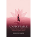 Unstoppable: How to Silence Self Doubt and Turn Up Your Power