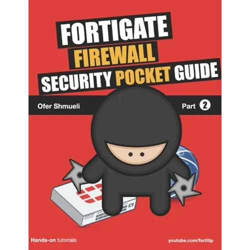 Fortigate Security Pocket Guide