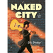 Naked City: A Graphic Novel