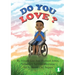 Do You Love?