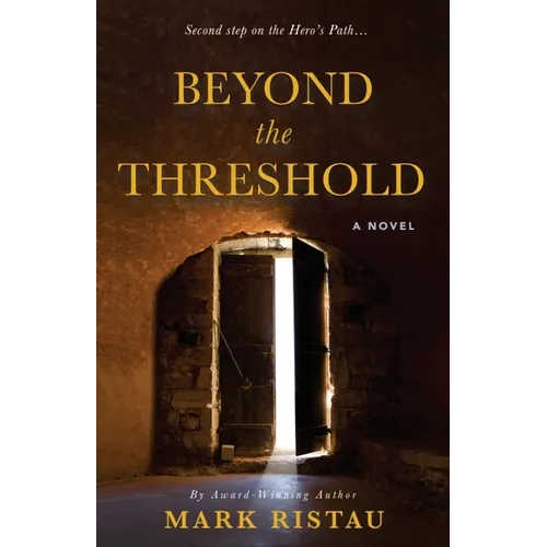 Beyond the Threshold: Book 2 of 2: Hero's Path
