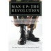 Man Up: The Revolution