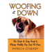 Woofing It Down: The Quick & Easy Guide to Making Healthy Dog Food at Home