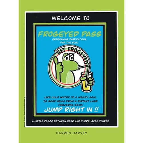 Frogeyed Pass: Refreshing Inspirations for the Soul