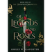 Of Legends and Roses
