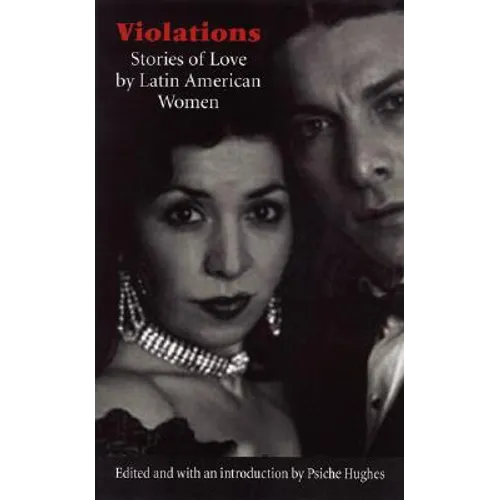 Violations: Stories of Love by Latin American Women