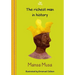 Mansa Musa: The richest man in history