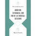 What the Bible Says about Abortion, Euthanasia, and End-Of-Life Medical Decisions