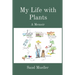 My Life with Plants: A Memoir