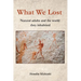 What We Lost: Natural adults and the world they inhabited