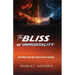The BLISS of IMMORTALITY: Realities of Life And Immortality
