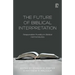 The Future of Biblical Interpretation