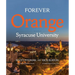 Forever Orange: The Story of Syracuse University