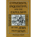 Conversos, Inquisition, and the Expulsion of the Jews from Spain