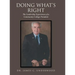 Doing What'S Right: The Leadership Experiences of a Community College President