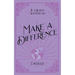 If I Really Wanted to Make a Difference, I Would . . .