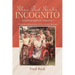 When God Works Incognito: Thoughts & Memories of My Life & Lifetime