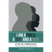 I Am A Child, A Boy, And A Man: Stolen Innocence (A Search For Hope, The Need For Faith)