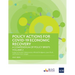 Policy Actions for Covid-19 Economic Recovery: A Compendium of Policy Briefs, Volume 2