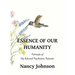 Essence of Our Humanity
