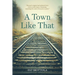A Town Like That: poems
