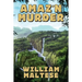Amaz'n Murder: A Cozy Mystery Novel