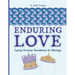 Enduring Love: Laying Christian Foundations for Marriage