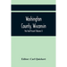 Washington County, Wisconsin; Past And Present (Volume I)