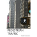 Pedestrian Traffic