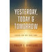 Yesterday, Today & Tomorrow: Finding Our Way Back Home