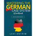 Mastering the German Case System Workbook: Practice Makes Perfect