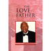 The Love of a Father: From a Daughters View