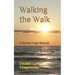 Walking the Walk: A Karma Yoga Manual
