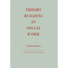 Theory Building in Social Work