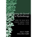 Encountering the Sacred in Psychotherapy: How to Talk with People about Their Spiritual Lives