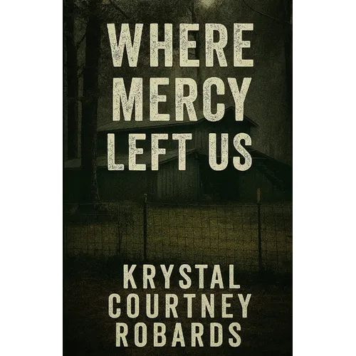 Where Mercy Left Us