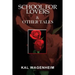 School For Lovers & Other Tales