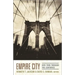 Empire City: New York Through the Centuries