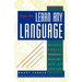 How To Learn Any Language: Quickly, Easily, Inexpensively, Enjoyably and on Your Own