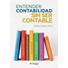 Entender contabilidad sin ser contable