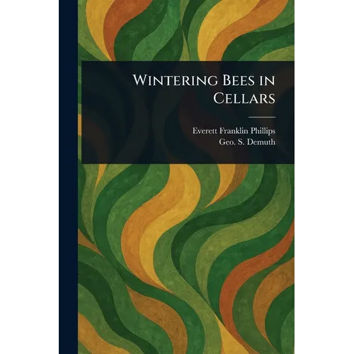 Wintering Bees in Cellars - Paperback