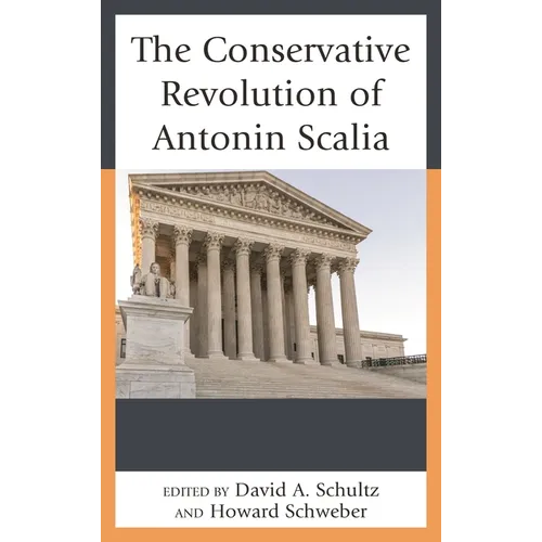 Conservative Revolution of Antonin Scalia
