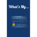 What's My...: Username and Password LogBook/Password Keeper