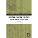 African Foreign Policies: Selecting Signifiers to Explain Agency