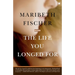 The Life You Longed for