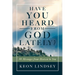 Have You Heard from God Lately?