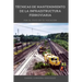Tecnicas de mantenimiento de la infraestructura ferroviaria
