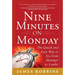 Nine Minutes on Monday: The Quick and Easy Way to Go from Manager to Leader