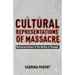 Cultural Representations of Massacre: Reinterpretations of the Mutiny of Senegal